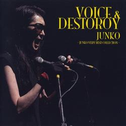 Download Junko - Voice Destoroy Junko Very Best Collection