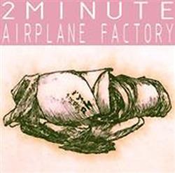 Download 2Minute Airplane Factory - 2Minute Airplane Factory