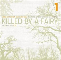 Download Latex Distortion And Gary West - Killed By A Fairy