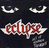 baixar álbum Eclipse Of The Sun - Let It Happen Tonight