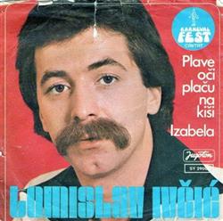 Download Tomislav Ivčić - Plave Oči Plaču Na Kiši Izabela