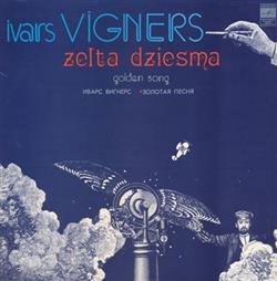 Download Ivars Vīgners - Zelta Dziesma