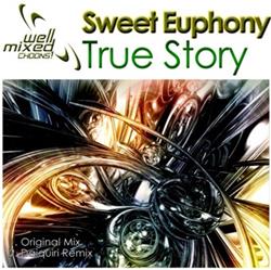 Download Sweet Euphony - True Story