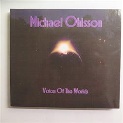 Download Michael Ohlsson - Voice Of The Worlds