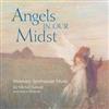 baixar álbum Michel Genest And Anton Mizerak - Angels In Our Midst A Musical Experience Filled With The Spirit Of Love And Grace