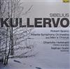 Album herunterladen Sibelius, Robert Spano, Atlanta Symphony Orchestra And Mens Chorus, Charlotte Hellekant, Nathan Gunn - Kullervo