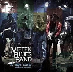 Download Mietek Blues Band - 30 Years Have Passed