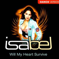 Download Isabel - Will My Heart Survive Dance Version