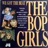 Various - We Got The Beat The Bop Girls