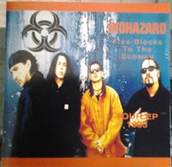 Download Biohazard - Five Blocks To The Subway Tour EP 1995