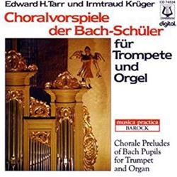 Download Edward H Tarr, Irmtraud Krüger - Choralvorspiele Der Bach Schüler