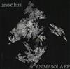 écouter en ligne Anokthus - Animasola EP