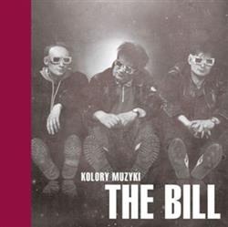 Download The Bill - Kolory Muzyki