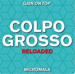 Download Micromala - Colpo Grosso Reloaded