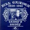 Bill Gaither, Leroy's Buddy - 1935 1941