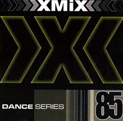 Download Various - X Mix Dance Series 85