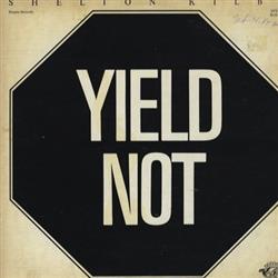 Download Shelton Kilby - Yield Not