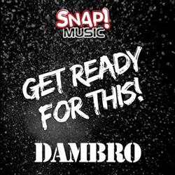 Download Dambro - Get Ready For This