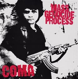 Download Coma Mass Genocide Process - Coma Mass Genocide Process