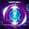 ouvir online Vertikka - Sequence Of The Life