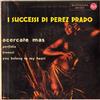 Album herunterladen Perez Prado E La Sua Orchestra - I Successi Di Perez Prado