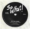 So What! - Is It All Over