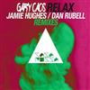 ascolta in linea Gary Caos - Relax Jamie Hughes Dan Rubell Remixes