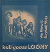 télécharger l'album Bull Goose Loony - You Know It Survivall Blues