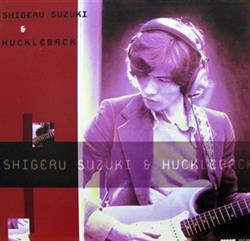 Download Shigeru Suzuki & Huckleback - Huckleback