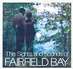 Download Unknown Artist - The Sights And Sounds Of Fairfield Bay