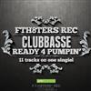 kuunnella verkossa Clubbasse - Ready 4 Pumpin