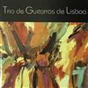 baixar álbum Trio De Guitarras De Lisboa - Trio De Guitarras De Lisboa