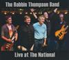 online anhören The Robbin Thompson Band - Live At The National