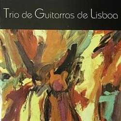 Download Trio De Guitarras De Lisboa - Trio De Guitarras De Lisboa