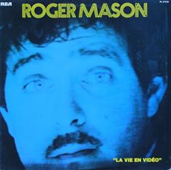 Download Roger Mason - La Vie En Video