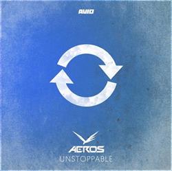 Download Aeros - Unstoppable