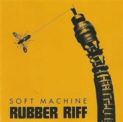 Download Soft Machine - Rubber Riff