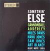 escuchar en línea Cannonball Adderley, Miles Davis, Hank Jones, Sam Jones, Art Blakey - Somethin Else