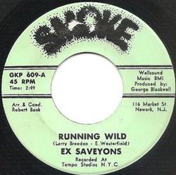 Download Ex Saveyons - Running Wild Where Do I Go From Here