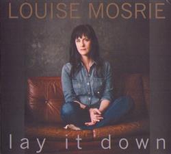 Download Louise Mosrie - Lay It Down