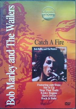 Download Bob Marley & The Wailers - Classic Albums Catch A Fire