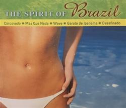 Download Various - The Spirit Of Brazil