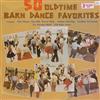 télécharger l'album Various - 50 Oldtime Barn Dance Favorites