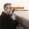 ladda ner album GS Megaphone - Out Of My Mind