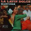 Martinas Y Su Orquesta - La Latin Dolce