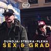 ladda ner album Dundja x Struka x Plema - Sex I Grad