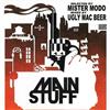 ladda ner album Mister Modo & Ugly Mac Beer - Main Stuff