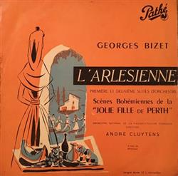 Download Bizet André Cluytens, Paris Conservatoire Orchestra - LArlesienne Suites 1 2 La Jolie Fille de Perth Suite