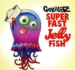 Download Gorillaz - Superfast Jellyfish