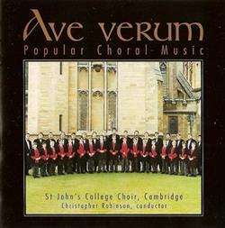 Download St John's College Choir, Cambridge Christopher Robinson - Ave Verum Popular Choral Music